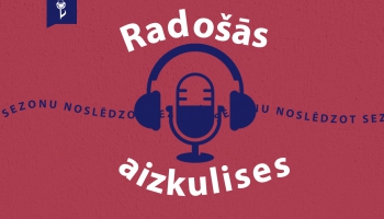 #35 RADOŠĀS AIZKULISES. Atskats
